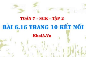 Bài 6.16 trang 10 Toán 7 Kết nối tri thức Tập 2
